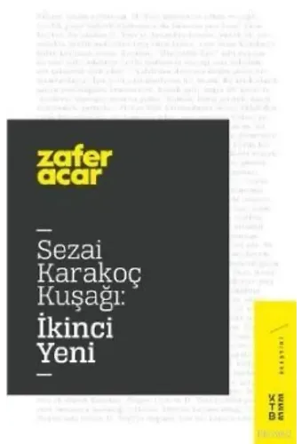 Sezai Karakoç Kuşağı:İkinci Yeni