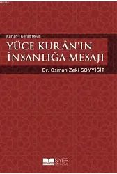 Yüce Kur'an'ın İnsanlığa Mesajı; Kur'an'ı Kerim Meali