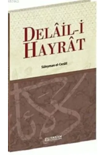 Delail-i Hayrat - Süleyman el-Cezûli