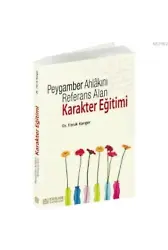 Peygamber Ahlakını Referans Alan Karakter Eğitimi - Dr. Faruk Kanger