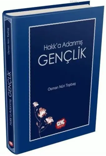 Hakk'a Adanmış Gençlik - Osman Nuri Topbaş