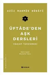 Üftade'den Aşk Dersleri; Vakıat Tercümesi