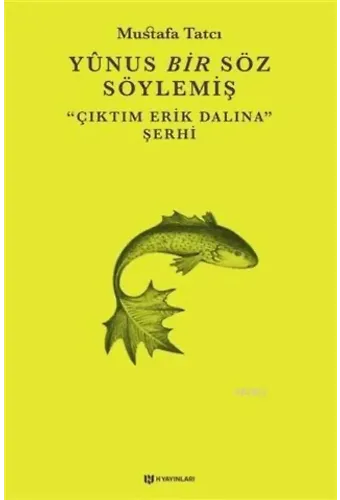 Yunus Bir Söz Söylemiş; Çıktım Erik Dalına Şerhi