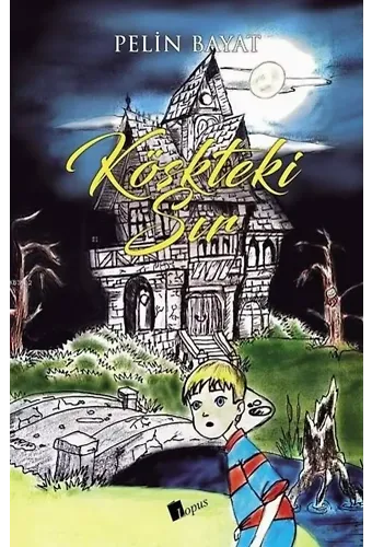 Köşkteki Sır