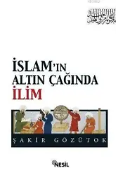İslamın Altın Çağında İlim