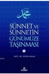 Sünnet ve Sünnetin Günümüze Taşınması