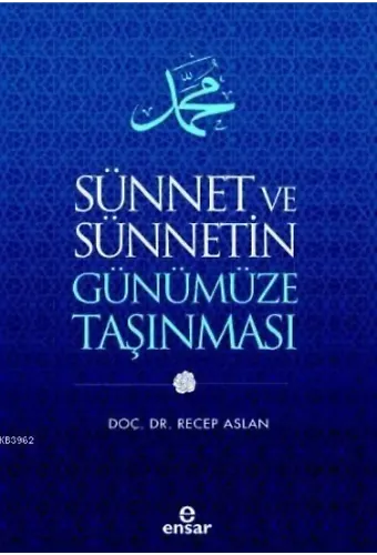 Sünnet ve Sünnetin Günümüze Taşınması