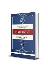 Fıkıh Usulü İzahlı Mirkatül Vusul Tercümesi