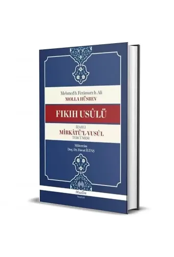 Fıkıh Usulü İzahlı Mirkatül Vusul Tercümesi
