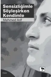 Sensizliğimle Söyleşirken Kendimle