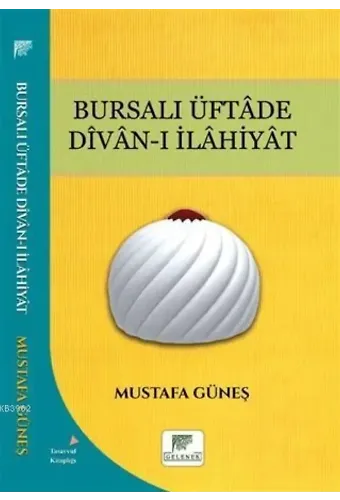Bursalı Üftade Divan-ı İlahiyat
