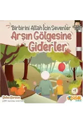 Birbirini Allah için Sevenler Arşın Gölgesine Giderler