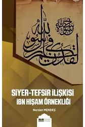 Siyer-Tefsir İlişkisi İbn Hişam Örnekliği