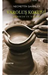 Varoluş Korkusu; Rahmân'ın Nefesi
