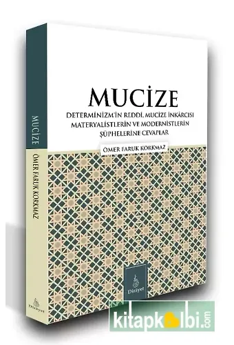 Mucize Determinizmin Reddi