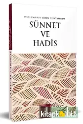 Müslümanın Zihin Dünyasında Sünnet ve Hadis