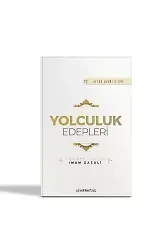 Yolculuk Edepleri | İhya-u Ulumiddin | İmam Gazali