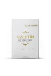Uzletin Edepleri | İhya-u Ulumiddin | İmam Gazali