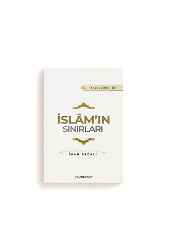 İslamın Sınırları | İhya-u Ulumiddin | İmam Gazali