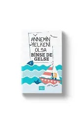 Annemin Yelkeni Olsa Binse De Gelse | Ayşenur Arslan