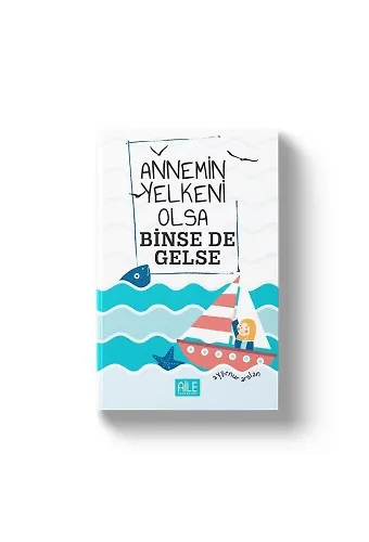 Annemin Yelkeni Olsa Binse De Gelse | Ayşenur Arslan
