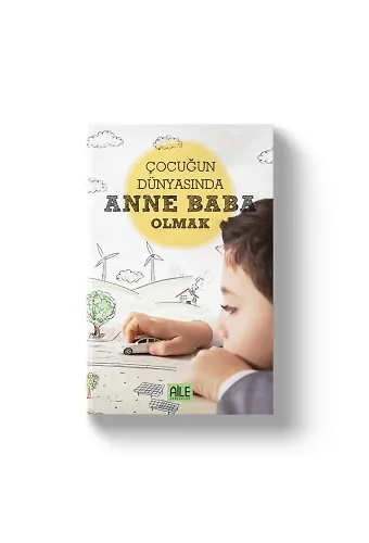 Çocuğun Dünyasında Anne Baba Olmak | Müzeyyen Yıldız