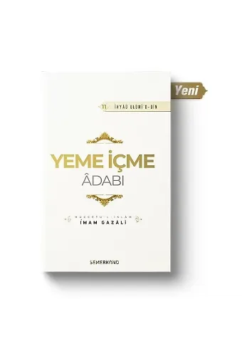 Yeme İçme Adabı | İhya-u Ulumiddin | İmam Gazali