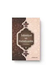 İslamiyet ve Hıristiyanlık | M.Asım Köksal