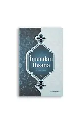 İmandan İhsana | M.Asım Köksal