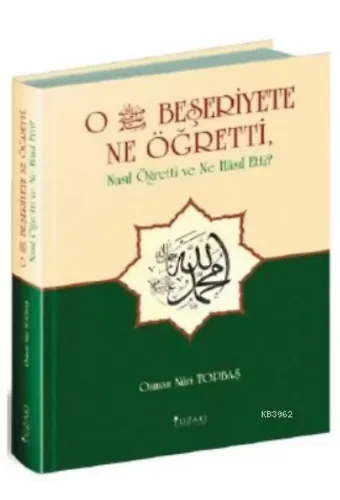 O Beşeriyete Ne Öğretti