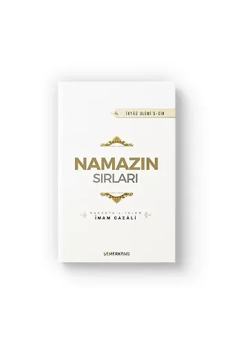 Namazın Sırları | İhya-u Ulumiddin | İmam Gazali