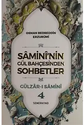Samini'nin Gül Bahçesinden Sohbetler - Gülzar-ı Samini 4
