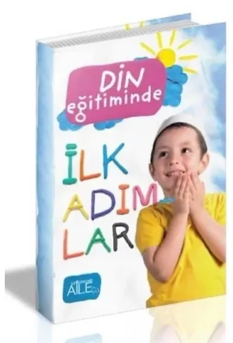 Din Eğitiminde İlk Adımlar | Derya Şahin