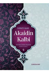 Akaidin Kalbi - Lübbül Akaid | Mevlana Halid-i Bağdadi