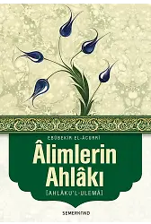 Alimlerin Ahlakı - Ahlakul Ulema | Ebubekir El-Acurri