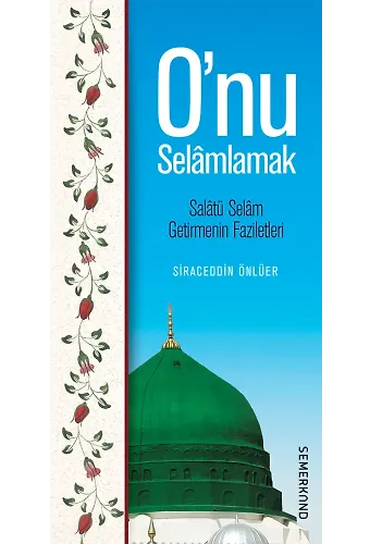 Onu Selamlamak | Siraceddin Önlüer