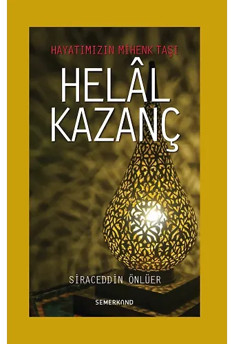 Helal Kazanç | Siraceddin Önlüer