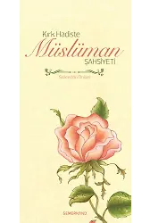 Kırk Hadiste Müslüman Şahsiyeti | Siraceddin Önlüer