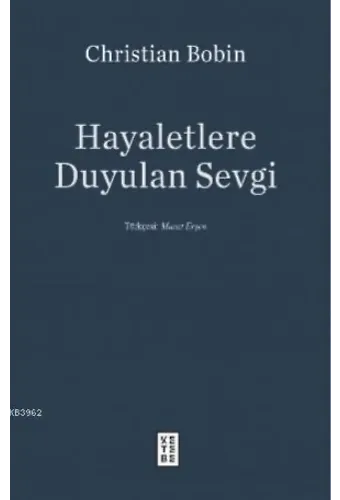 Hayaletlere Duyulan Sevgi