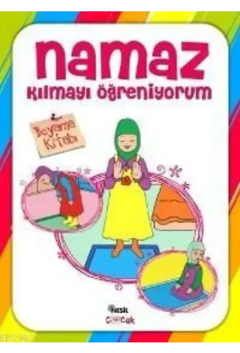 Namaz Kılmayı Öğreniyorum (Kız 3-7 Yaş) Boyama Kitabı