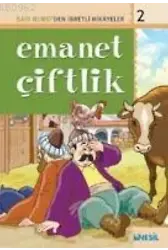 Emanet Çiftlik; Said Nursiden İbretli Hikayeler 2