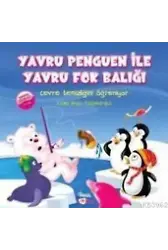 Yavru Penguen İle Yavru Fok Balığı