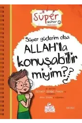 Süper Güçlerim Olsa Allah'la Konuşabilir miyim?; Süper Defter 2