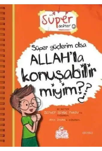 Süper Güçlerim Olsa Allah'la Konuşabilir miyim?; Süper Defter 2