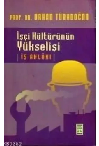 İşçi Kültürünün Yükselişi