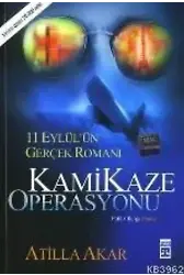 Kamikaze Operasyonu; 11 Eylül'ün Gerçek Romanı