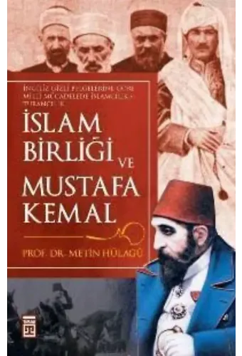 İslam Birliği ve Mustafa Kemal
