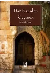 Dar Kapıdan Geçmek