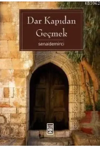 Dar Kapıdan Geçmek