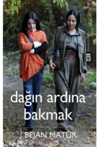 Dağın Ardına Bakmak